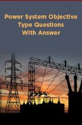 Power System Objective Type Questions With Answer Power System Objective Type Questions With Answer