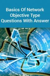 Basics Of Network Objective Type Questions With Answer Basics Of Network Objective Type Questions With Answer