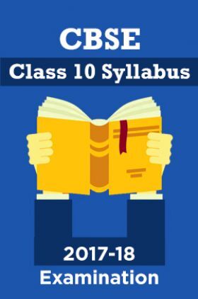 CBSE Class 10 Syllabus For 2017-18 Examination