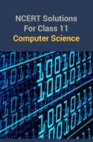 NCERT Solutions For Class 11 Computer Science NCERT Solutions For Class 11 Computer Science