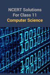 NCERT Solutions For Class 11 Computer Science NCERT Solutions For Class 11 Computer Science