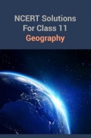 NCERT Solutions For Class 11 Geography NCERT Solutions For Class 11 Geography