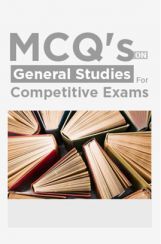 MCQ's On General Studies For Competitive Exams MCQ's On General Studies For Competitive Exams