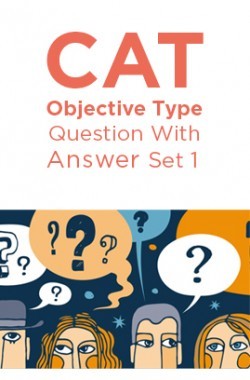 CAT Objective Type Question With Answer Set 1