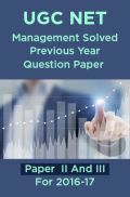 UGC NET Management Solved Previous Year Question Paper II And III For 2016-17 UGC NET Management Solved Previous Year Question Paper II And III For 2016-17