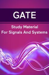 GATE Study Material For Signals And Systems GATE Study Material For Signals And Systems