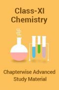 Chemistry For Class-XI Chapter wise Advanced Study Material