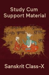 Sanskrit For Class-X Study Cum Support Material Sanskrit For Class-X Study Cum Support Material