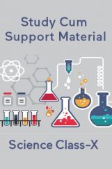 Science For Class-X Study Cum Support Material Science For Class-X Study Cum Support Material