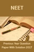 NEET Previous Year Question Paper With Solution 2017 NEET Previous Year Question Paper With Solution 2017