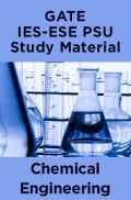 GATE IES-ESE PSU Study Material For Chemical Engineering GATE IES-ESE PSU Study Material For Chemical Engineering