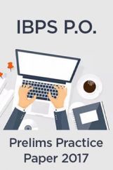 IBPS P.O.Prelims Practice Paper 2017 IBPS P.O.Prelims Practice Paper 2017