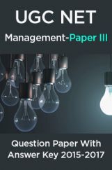 UGC NET Management Paper III 2015, 2016, 2017 Question Paper With Answer Key UGC NET Management Paper III 2015, 2016, 2017 Question Paper With Answer Key