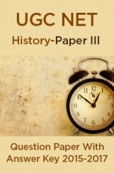 UGC NET History Paper III 2015, 2016, 2017 Question Paper With Answer Key UGC NET History Paper III 2015, 2016, 2017 Question Paper With Answer Key