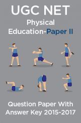 UGC NET Physical Education Paper II 2015, 2016, 2017 Question Paper With Answer Key UGC NET Physical Education Paper II 2015, 2016, 2017 Question Paper With Answer Key