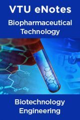 VTU eNotes On Biopharmaceutical Technology For Biotechnology Engineering VTU eNotes On Biopharmaceutical Technology For Biotechnology Engineering