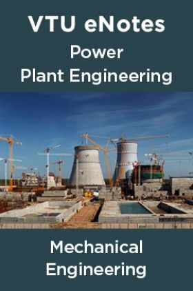 VTU eNotes On Power Plant Engineering For Mechanical Engineering