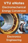 VTU eNotes On Electromechanical Energy Conversion For Electronics Engineering