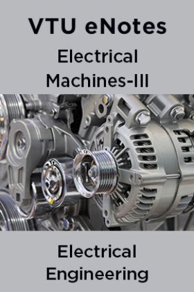 VTU eNotes On Electrical Machines-III For Electrical Engineering