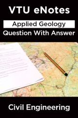 VTU eNotes On Applied Geology Question With Answer For Civil Engineering VTU eNotes On Applied Geology Question With Answer For Civil Engineering