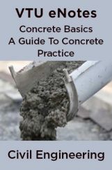 VTU eNotes On Concrete Basics A Guide To Concrete Practice  For Civil Engineering VTU eNotes On Concrete Basics A Guide To Concrete Practice  For Civil Engineering