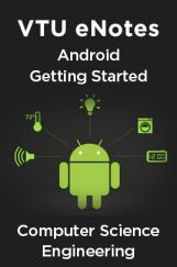 VTU eNotes On Android Getting Started For Computer Science Engineering VTU eNotes On Android Getting Started For Computer Science Engineering