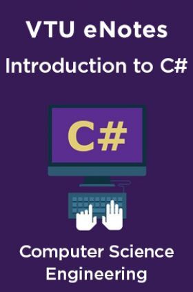 VTU eNotes On Introduction to C# For Computer Science Engineering