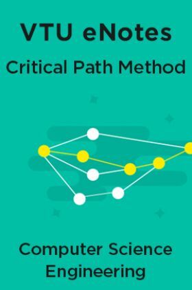 VTU eNotes On Critical Path Method (CPM) For Computer Science Engineering