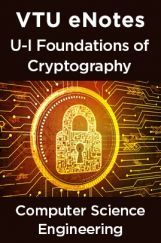 VTU eNotes On U-I Foundations Of Cryptography For Computer Science Engineering VTU eNotes On U-I Foundations Of Cryptography For Computer Science Engineering
