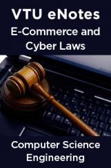 VTU eNotes On E-Commerce & Cyber Laws For Computer Science Engineering VTU eNotes On E-Commerce & Cyber Laws For Computer Science Engineering