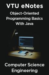 VTU eNotes On Object-Oriented Programming Basics With Java For Computer Science Engineering VTU eNotes On Object-Oriented Programming Basics With Java For Computer Science Engineering