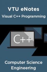 VTU eNotes On Visual C++ Programming For Computer Science Engineering VTU eNotes On Visual C++ Programming For Computer Science Engineering