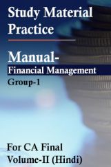 Study Material Practice Manual Strategic Financial Management Group-1 For CA Final Volume-II 2018 (Hindi) Study Material Practice Manual Strategic Financial Management Group-1 For CA Final Volume-II 2018 (Hindi)