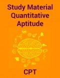 Study Material Quantitative Aptitude For CPT 2018 Study Material Quantitative Aptitude For CPT 2018