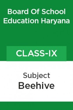 Beehive ( English Textbook ) For Class - IX ( Board Of School Education, Haryana ) Beehive ( English Textbook ) For Class - IX ( Board Of School Education, Haryana )