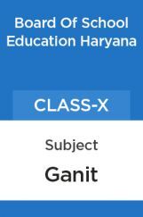 गणित कक्षा - X For Board Of School Education, Haryana गणित कक्षा - X For Board Of School Education, Haryana