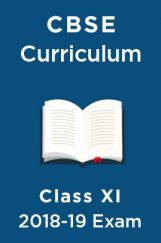 CBSE Curriculum For Class XI 2018-19 CBSE Curriculum For Class XI 2018-19