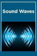 Sound Waves Sound Waves