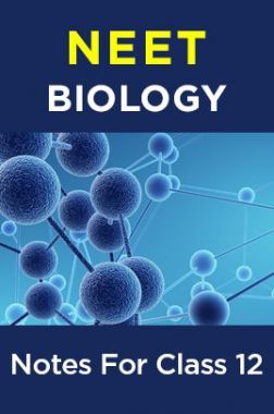 Download NEET Class 12 Biology Notes PDF Online 2020.
