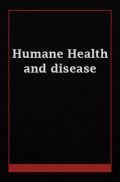 Humane Health And disease  Humane Health And disease