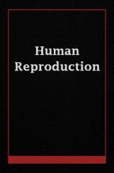 Human Reproduction Human Reproduction