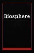 Biosphere  Biosphere