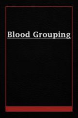 Blood Grouping Blood Grouping