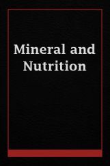 Mineral and Nutrition  Mineral and Nutrition