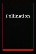 pollination  pollination