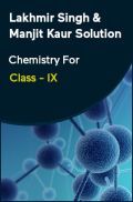 Lakhmir Singh & Manjit Kaur Solution Chemistry For Class - IX