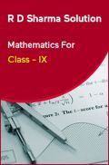 R D Sharma Solution Mathematics For Class - IX