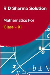 R D Sharma Solution Mathematics For Class - XI R D Sharma Solution Mathematics For Class - XI
