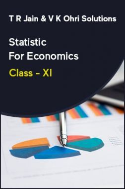 Download T R Jain V K Ohri Solutions Statistic For Economics For Class 11 Pdf Online