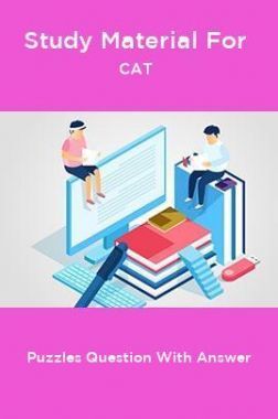 Study Material For CAT Puzzles Question With Answer